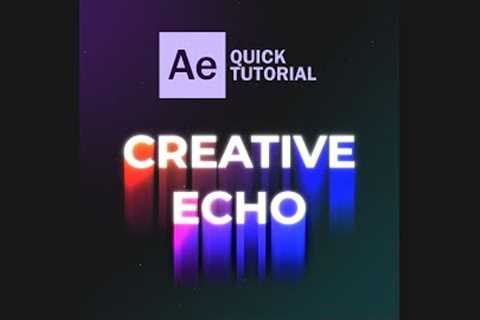 CREATIVE ECHO EFFECT IN ADOBE AFTER EFFECTS