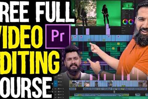 Free Video Editing Course for Beginners | Adobe Premiere Pro MASTERCLASS | Tutorial In Urdu / Hindi