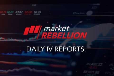 Pre-Market IV Report March 6, 2023
