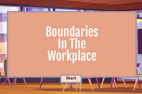 Boundaries in the Workplace
