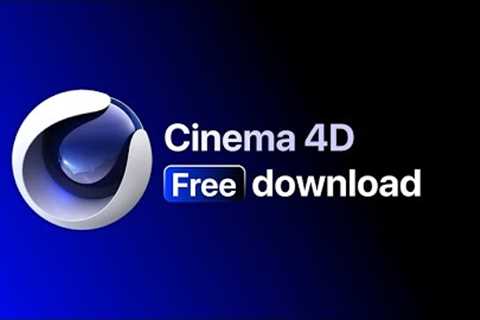 CINEMA 4D for FREE | DOWNLOAD & INSTALL CINEMA 4D 2023
