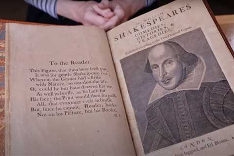 Behold Shakespeare’s First Folio, the First Published Collection of Shakespeare’s Plays, Published..