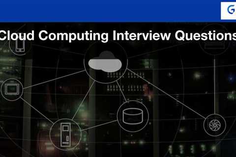 Top 60+ Cloud Computing Interview Questions (2023)