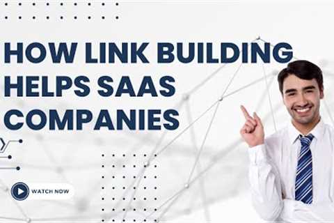 Link Building for SaaS Companies | Marketing Tips for SaaS Businesses