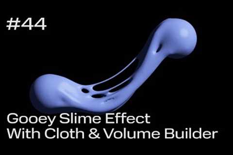 Cinema 4D Quick Tip #44 - Gooey Slime Effect with Cloth & Volume Builder