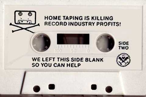 Home Taping Is Killing Music: When the Music Industry Waged War on the Cassette Tape During the..