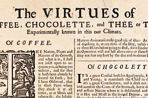 “The Virtues of Coffee” Explained in 1690 Advertisement: The Cure for Lethargy, Scurvy, Dropsy,..