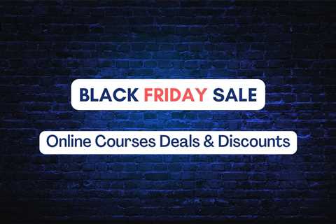9 Online Courses Deals: Black Friday Discounts & Coupons 2023