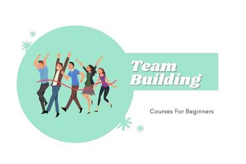 5 Best Team Building Courses For Beginners in 2024