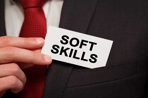 The Importance of Soft Skills in Today’s Evolving Professional Landscape