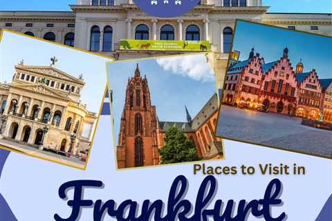 Tourist Places to Visit in Frankfurt