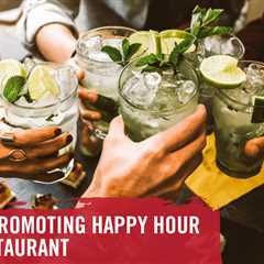 4 Tips for Promoting Happy Hour in Your Restaurant