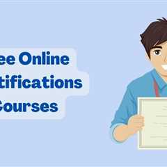 70+ Top Free Certification Courses Online in 2024