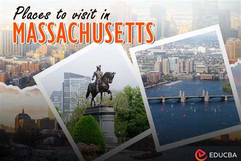Places to visit in Massachusetts