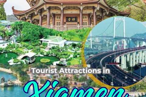 Tourist Attractions in Xiamen