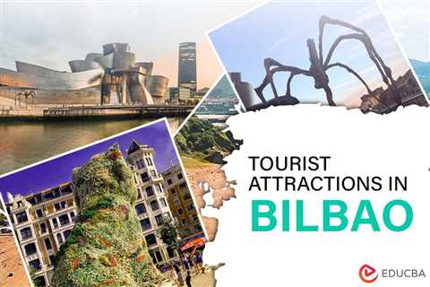 Tourist Attractions in Bilbao