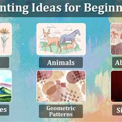 How to Paint for Beginners?