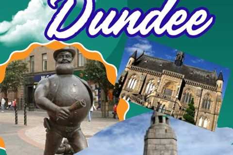 Tourist Attractions in Dundee
