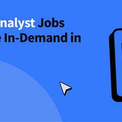 7 Data Analyst Jobs That Are In-Demand in 2024