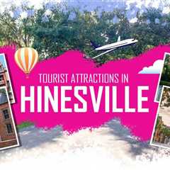 Tourist Attractions in Hinesville