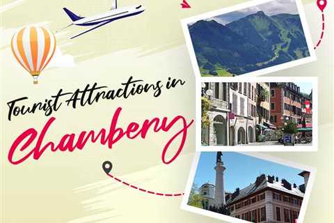 Tourist Attractions in Chambery