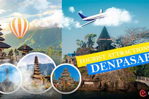 Tourist Attractions in Denpasar