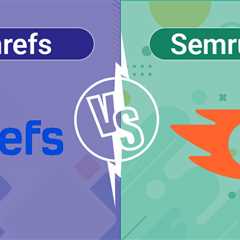 Ahrefs vs Semrush
