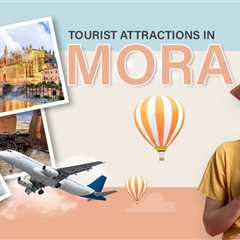 Tourist Attractions in Mora