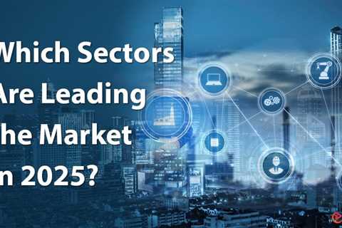 Top Performing Sectors in 2025