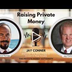 Turning Financial Crisis Into Opportunity: Jay Conner’s Private Money Strategies