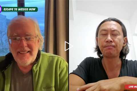 Why Mexico Is Becoming the Top “Plan B” for North Americans: Seek Residency - #EscapeToMexicoNow