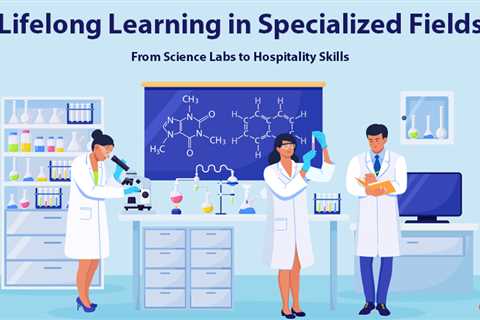 Lifelong Learning in Specialized Fields