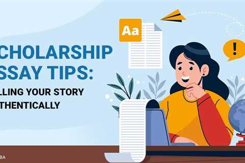 Scholarship Essay Tips