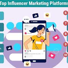 Influencer Marketing Platforms