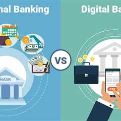 Traditional Banking vs Digital Banking