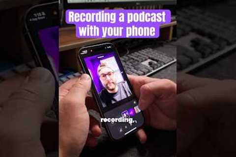 Recording a Podcast is EASY! Just Use Your Phone