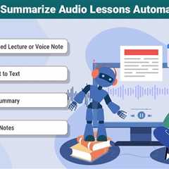 Summarize Audio Lessons
