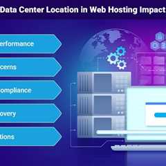 Data Center Location in Web Hosting