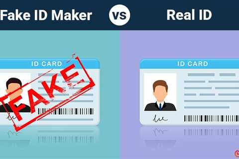 Fake ID Maker vs Real ID