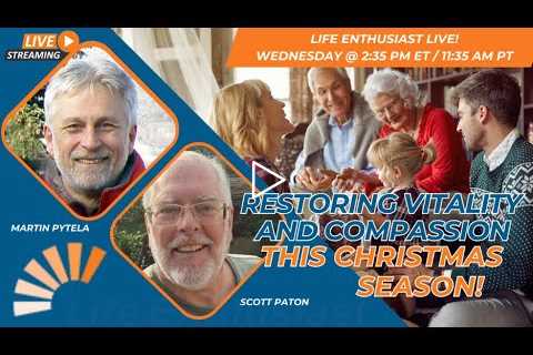 Restoring Vitality and Compassion This Christmas Season