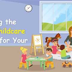 Choosing a Childcare Center