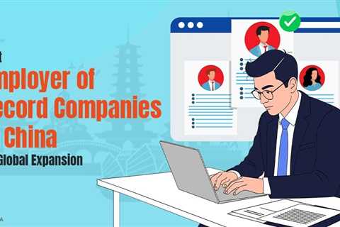 Employer of Record Companies in China