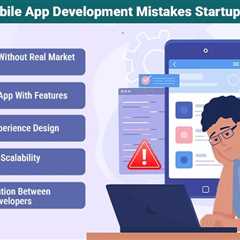Mobile App Development Mistakes