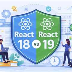 React 18 vs React 19
