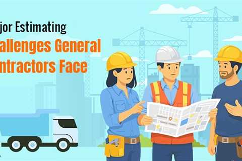 Challenges General Contractors Face