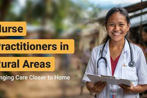 Nurse Practitioners in Rural Areas