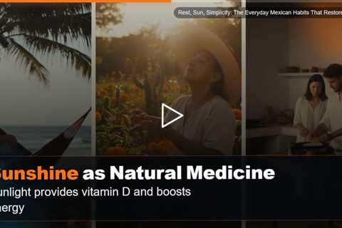 Rest, Sun, Simplicity: The Everyday Mexican Habits That Restore Vitality