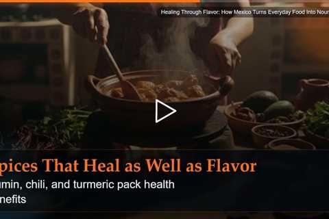 Healing Through Flavor: How Mexico Turns Everyday Food Into Nourishment