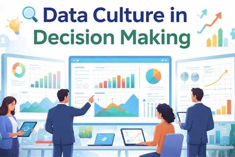 Data Culture: The End of the “I Think” Era in Executive Decision-Making