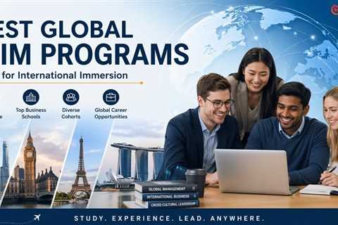 5 Best Global MiM Programs Built for International Immersion